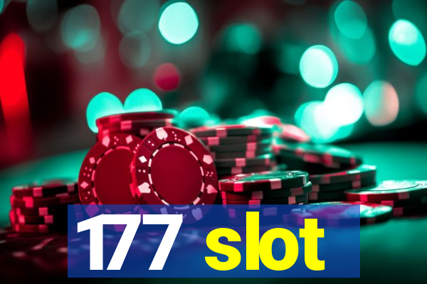 177 slot