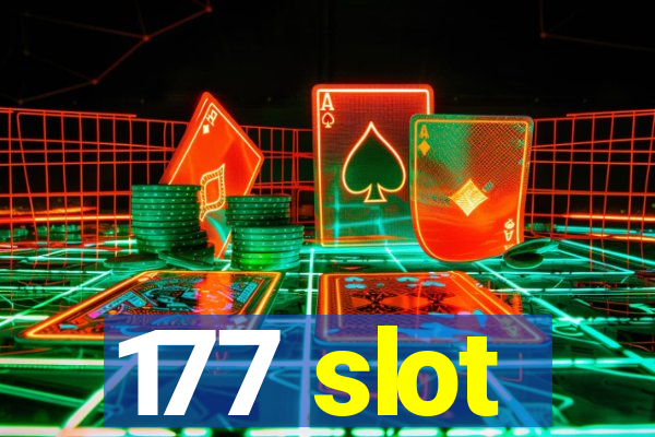 177 slot