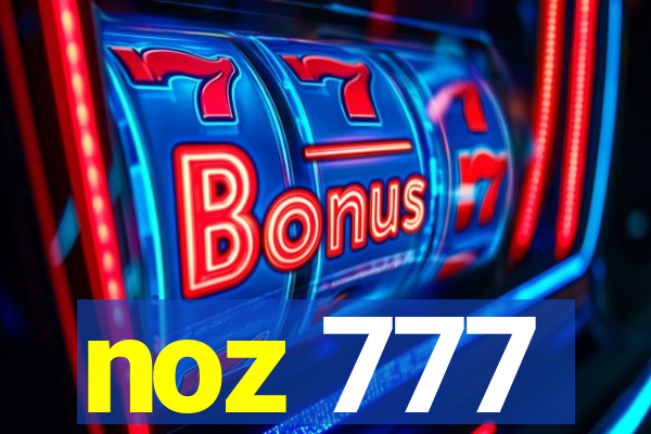 noz 777