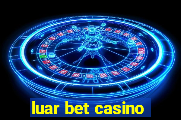 luar bet casino