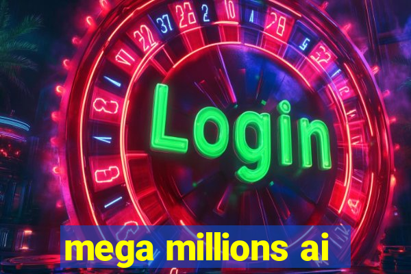 mega millions ai