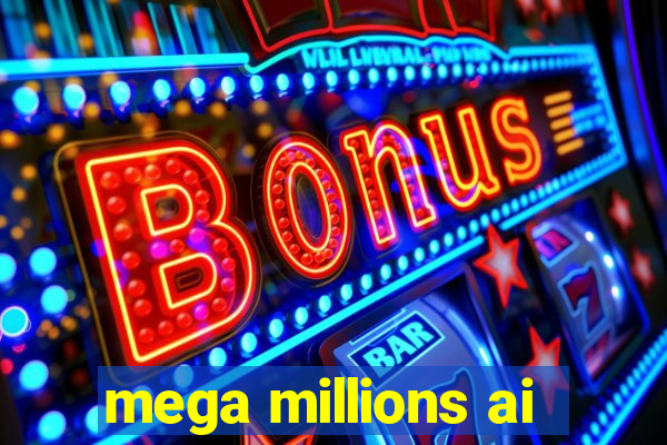 mega millions ai