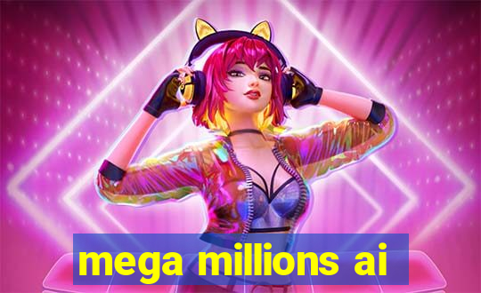 mega millions ai