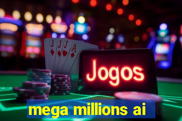 mega millions ai