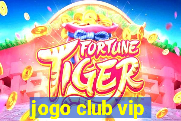 jogo club vip