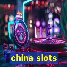 china slots