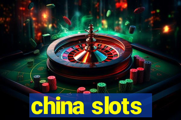 china slots