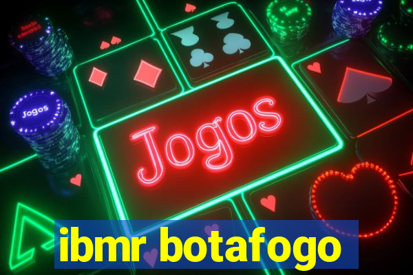 ibmr botafogo