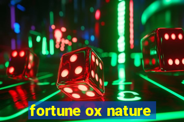 fortune ox nature