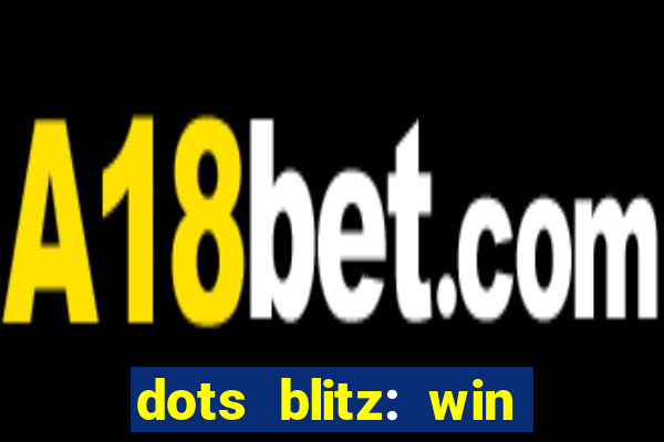 dots blitz: win real money