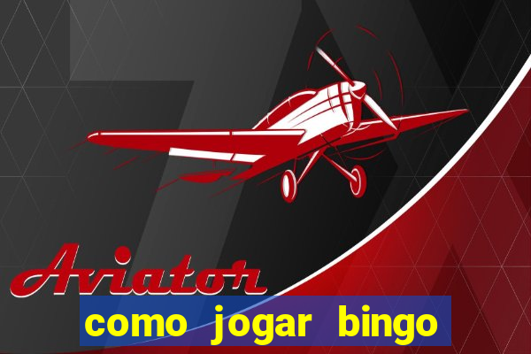 como jogar bingo de cartela