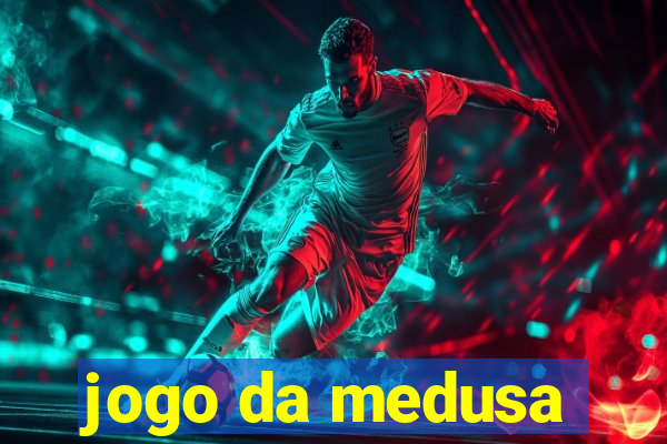 jogo da medusa