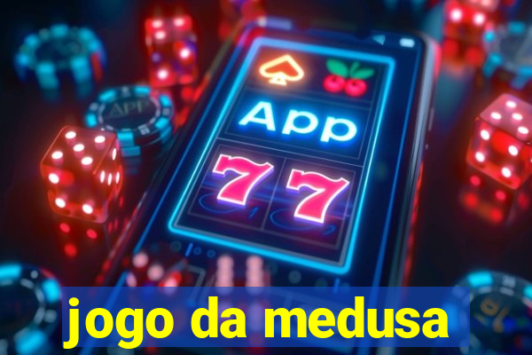 jogo da medusa