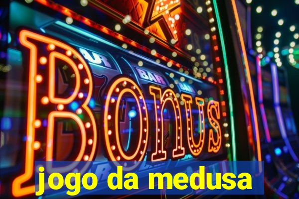 jogo da medusa