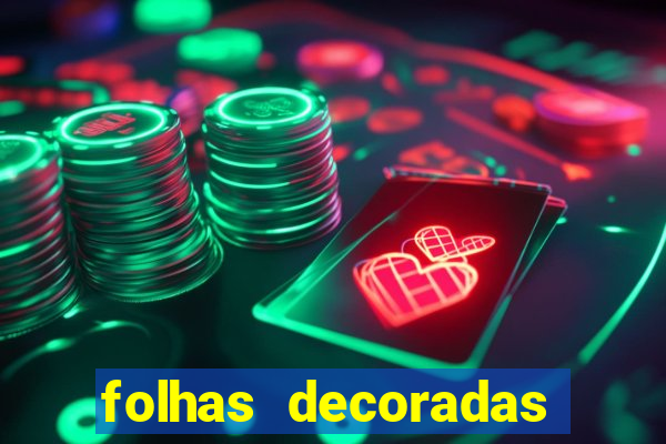 folhas decoradas para imprimir