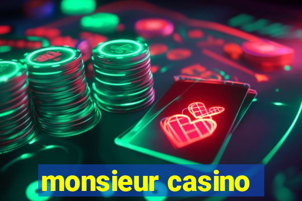 monsieur casino