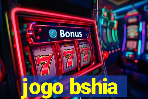 jogo bshia