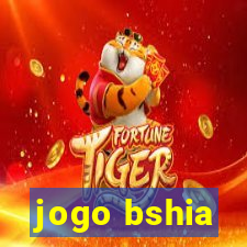 jogo bshia