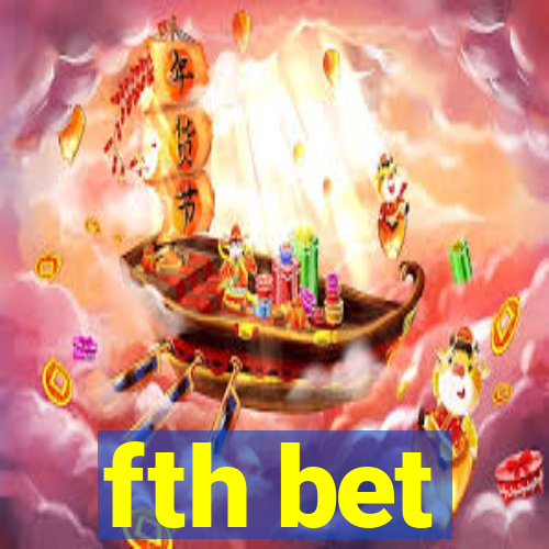 fth bet