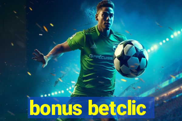 bonus betclic