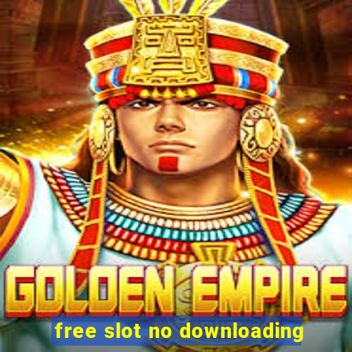 free slot no downloading