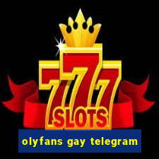 olyfans gay telegram