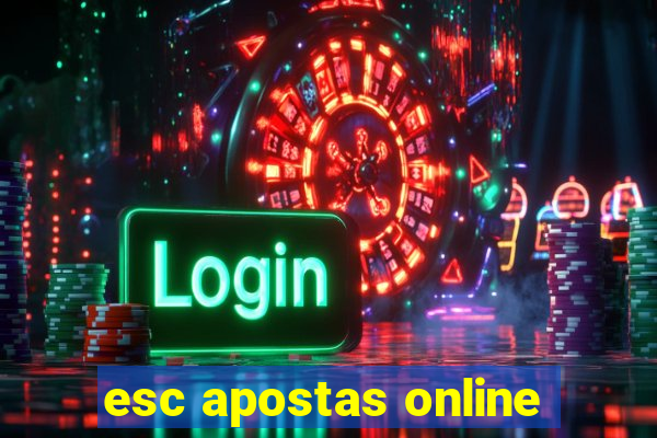 esc apostas online