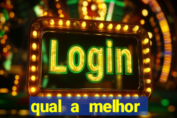 qual a melhor plataforma fortune tiger