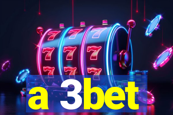 a 3bet