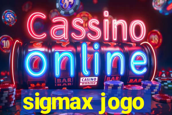 sigmax jogo