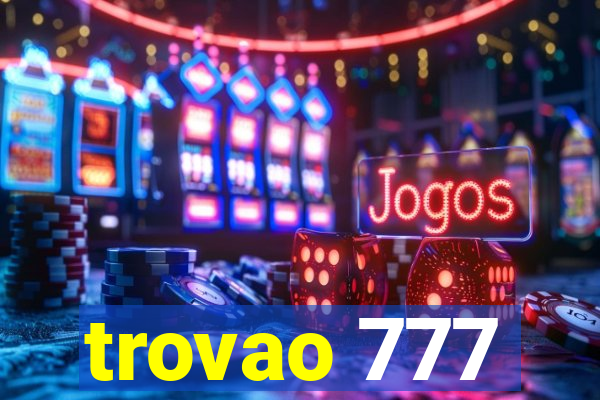 trovao 777