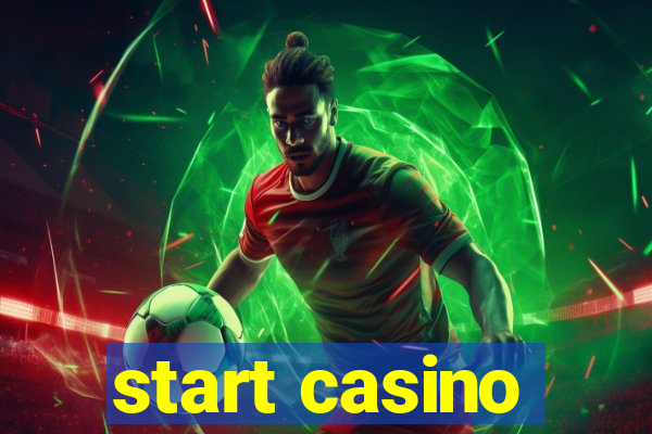 start casino