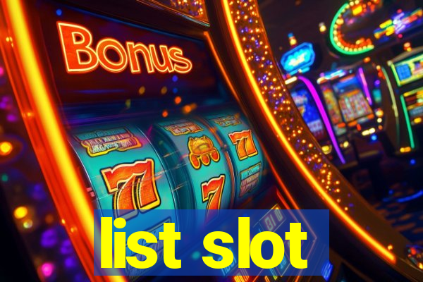 list slot