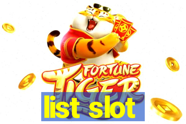 list slot