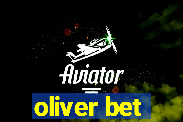 oliver bet