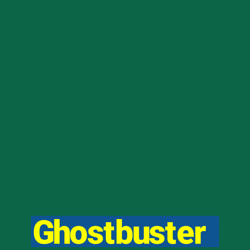 Ghostbuster