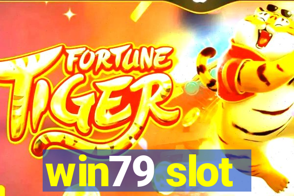 win79 slot