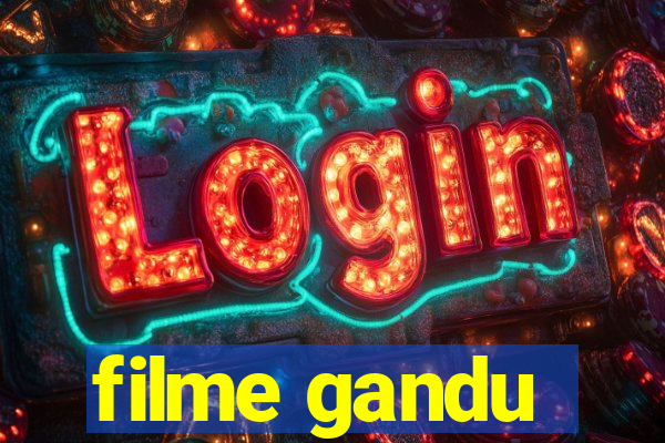 filme gandu