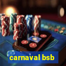 carnaval bsb