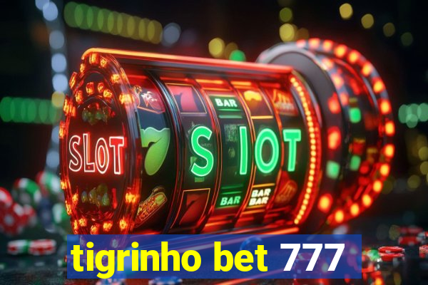 tigrinho bet 777