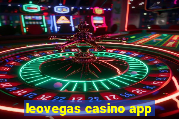 leovegas casino app