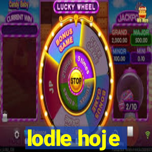 lodle hoje