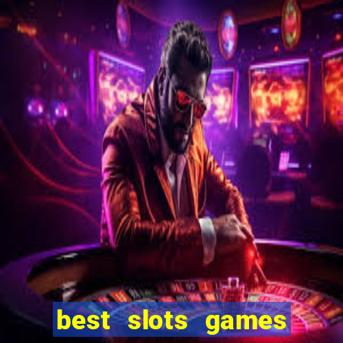 best slots games to win money