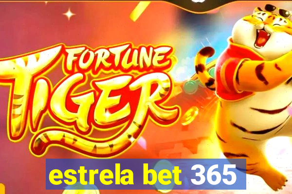 estrela bet 365