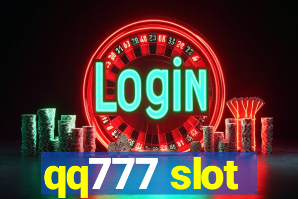 qq777 slot