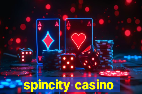 spincity casino