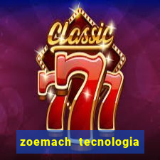 zoemach tecnologia ltda me