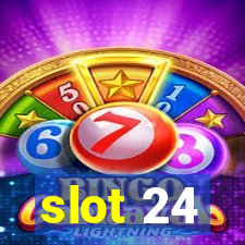 slot 24