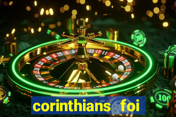 corinthians foi fundado quando