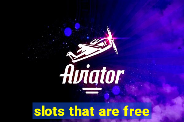 slots that are free